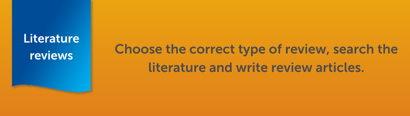 Heading reads Literature reviews. Find advice on choosing the correct type of review, searching the literature and writing review articles.