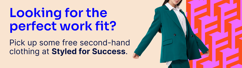 Looking for the perfect work fit? Pick up some free second-hand clothing at Styled for Success.